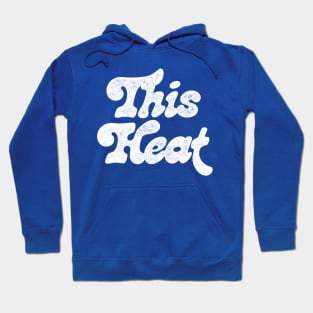 This Heat / Vintage Style Typographic Design Hoodie